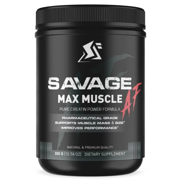 Savage AF "Max Muscle" Pure Creatine Formula